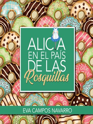 cover image of Alicia en el país de las rosquillas